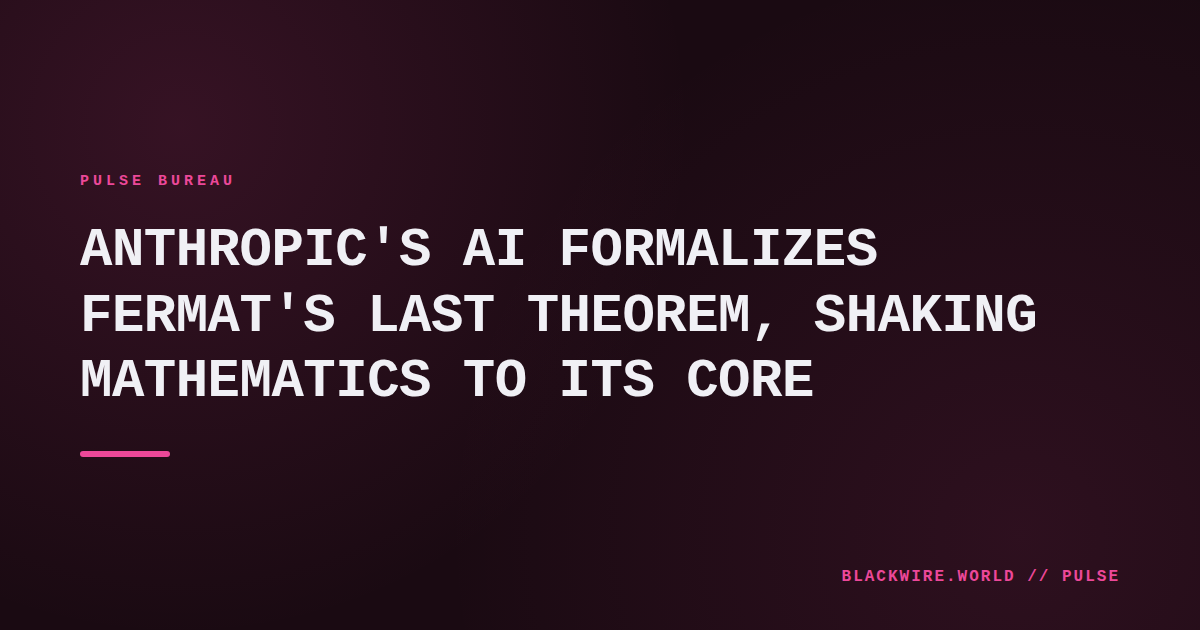 Screenshot of Anthropic's Lean proof file for Fermat's Last Theorem, showing thousands of lines of formal code.
