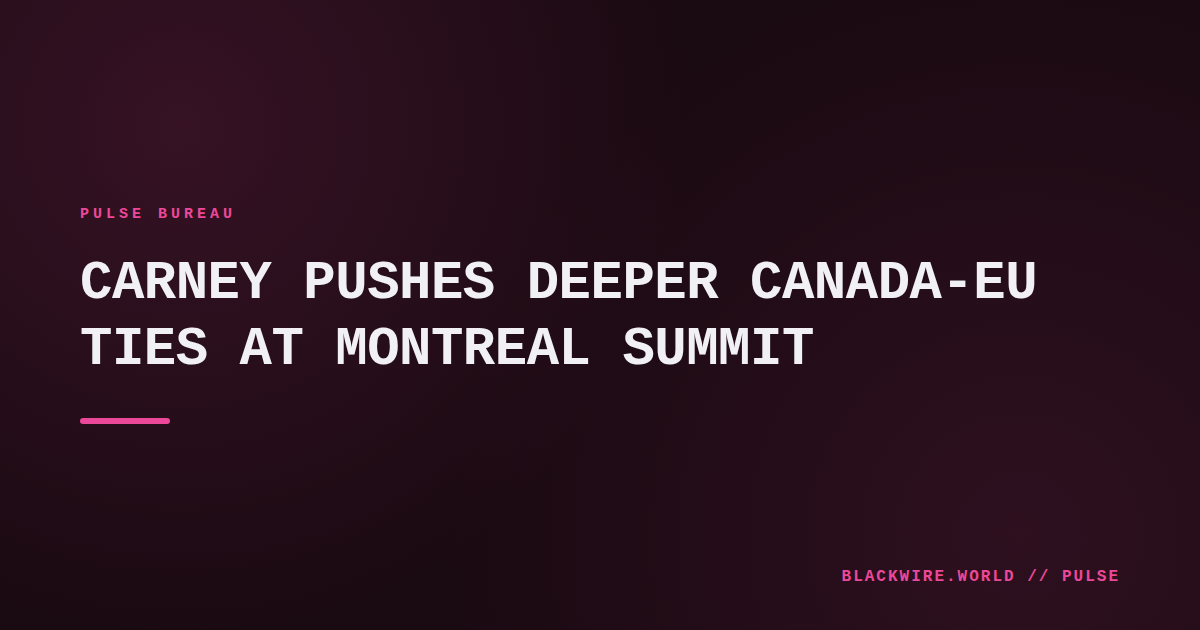 Prime Minister Mark Carney and EU Commission President Ursula von der Leyen speaking at the Montreal summit